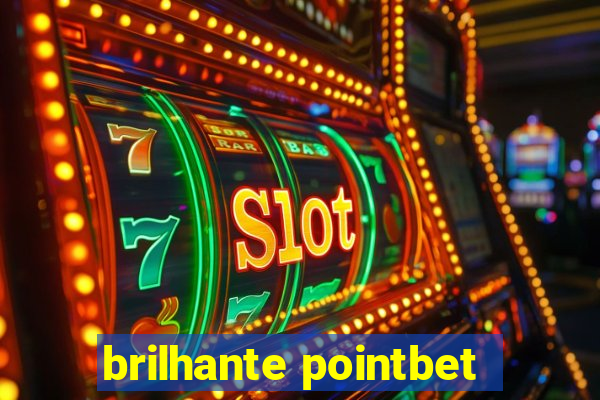 brilhante pointbet