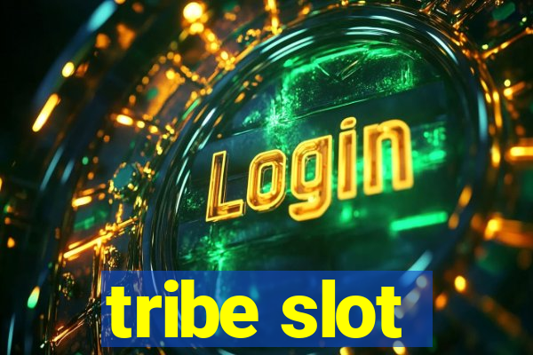 tribe slot