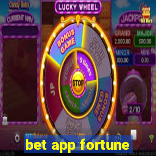 bet app fortune