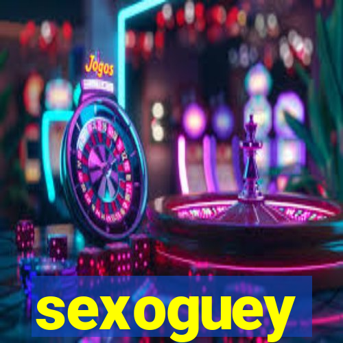 sexoguey