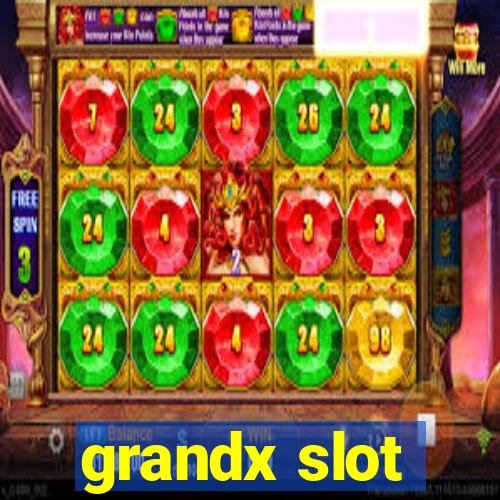 grandx slot