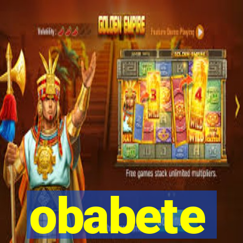 obabete