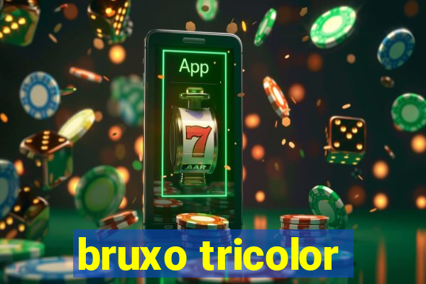 bruxo tricolor