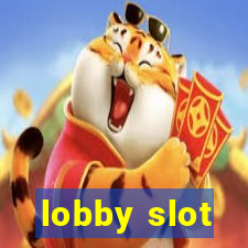 lobby slot