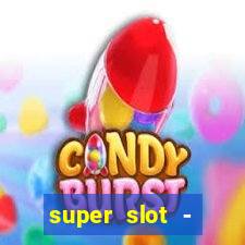 super slot - casino games