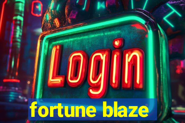 fortune blaze