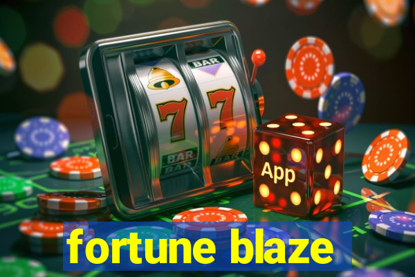 fortune blaze