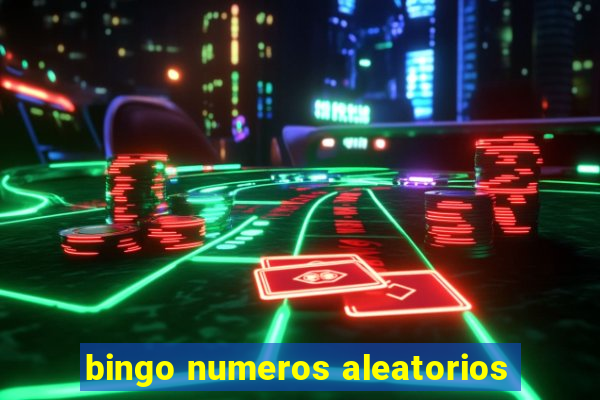 bingo numeros aleatorios