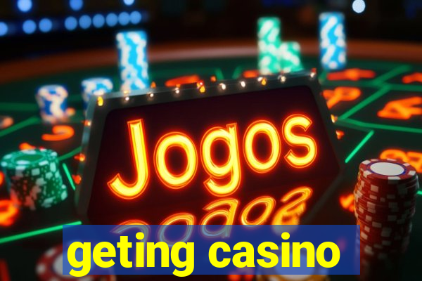 geting casino