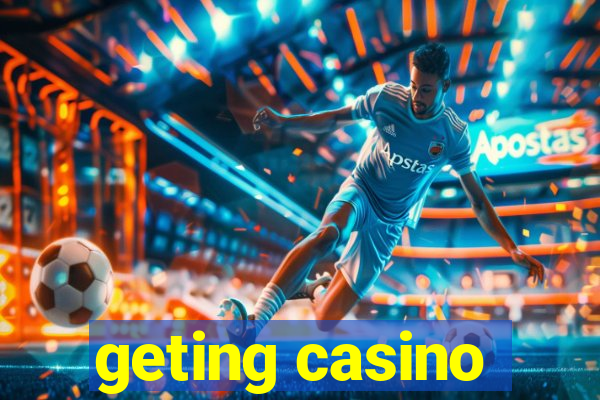 geting casino