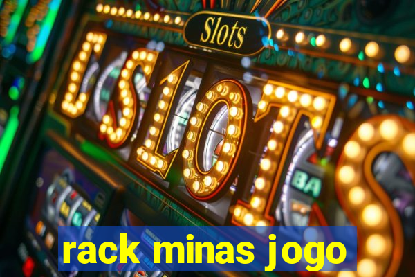 rack minas jogo