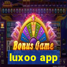 luxoo app