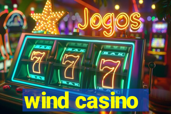 wind casino