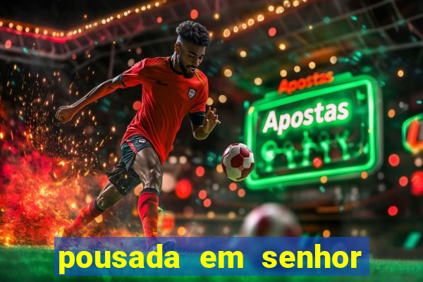 pousada em senhor do bonfim