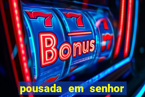 pousada em senhor do bonfim