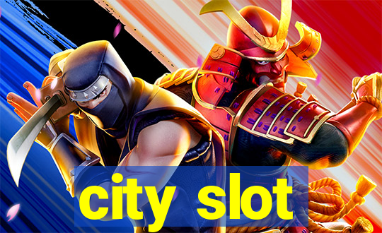 city slot