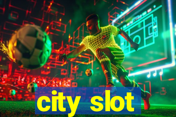 city slot