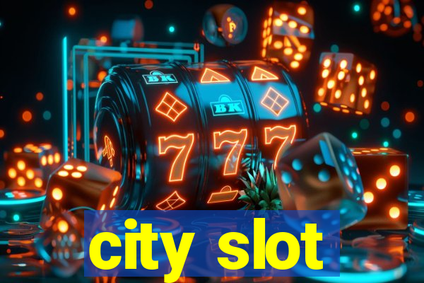 city slot