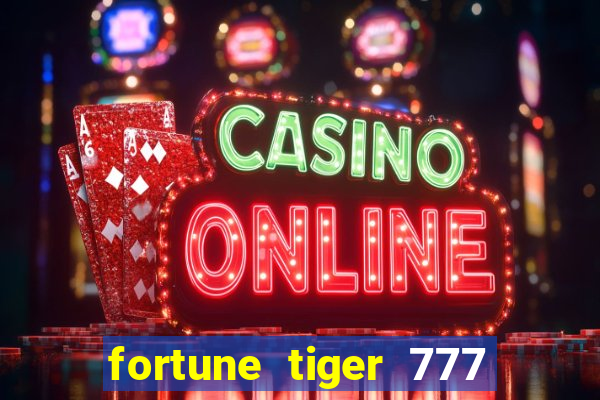 fortune tiger 777 bonus de cadastro