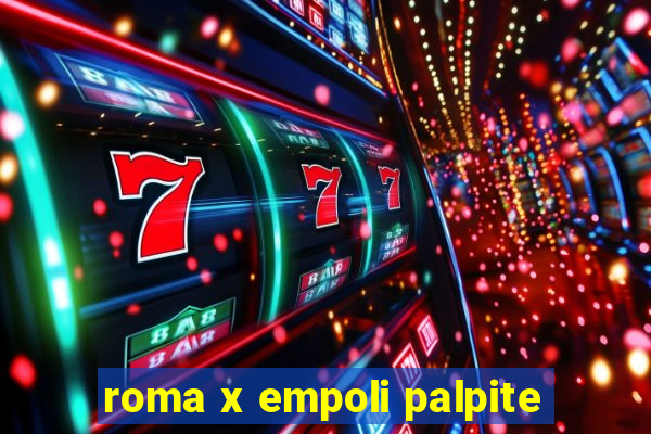 roma x empoli palpite