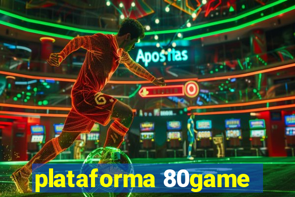 plataforma 80game