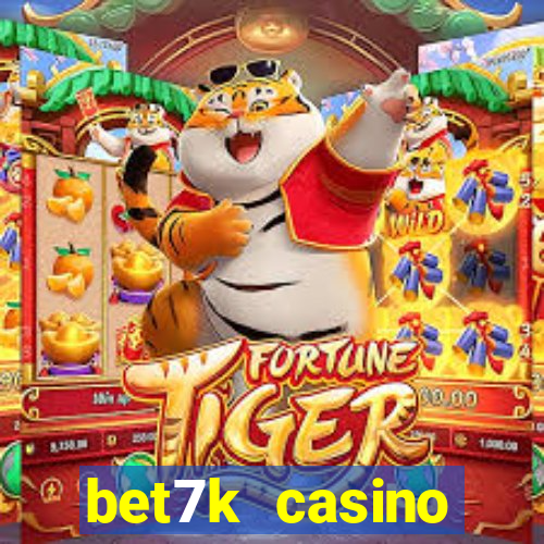 bet7k casino fortune tiger