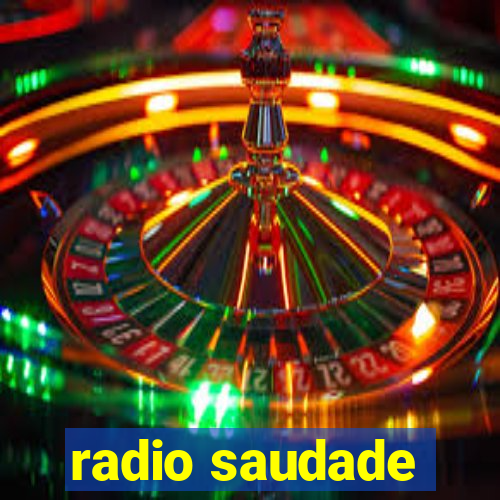 radio saudade