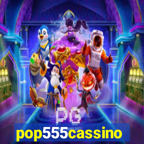 pop555cassino