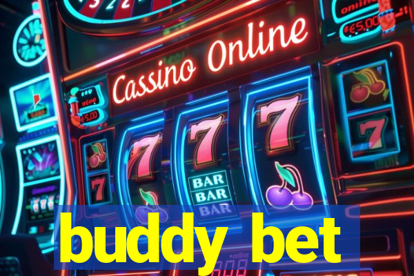 buddy bet