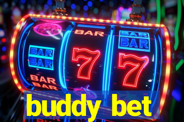 buddy bet