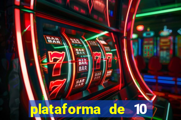 plataforma de 10 reais bet