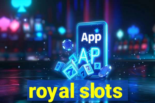 royal slots