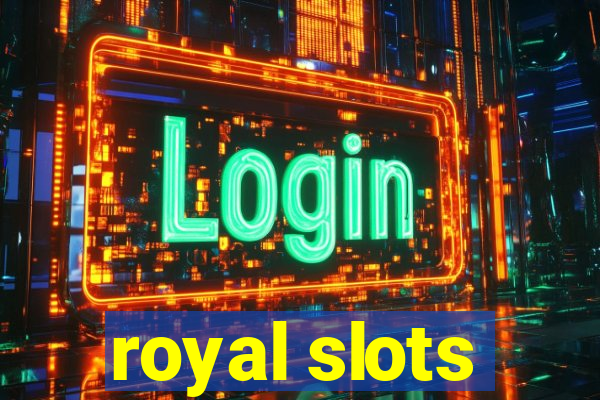 royal slots