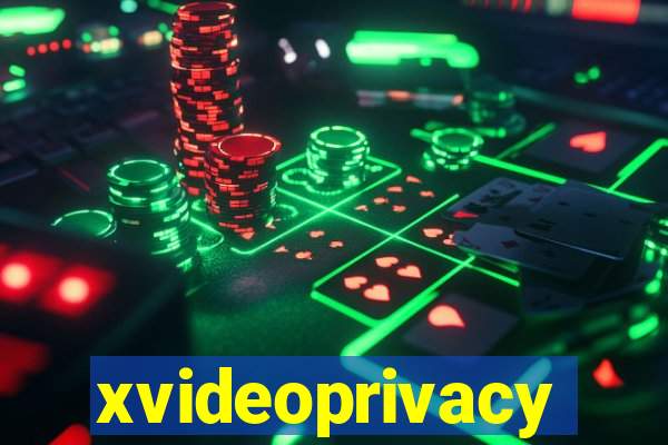 xvideoprivacy