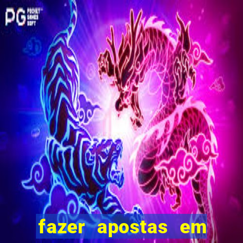 fazer apostas em jogos de futebol