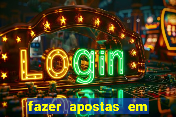 fazer apostas em jogos de futebol