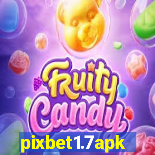 pixbet1.7apk