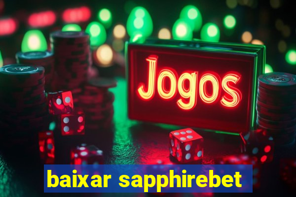 baixar sapphirebet