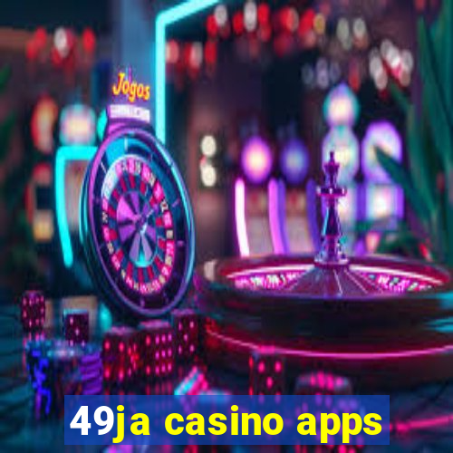 49ja casino apps