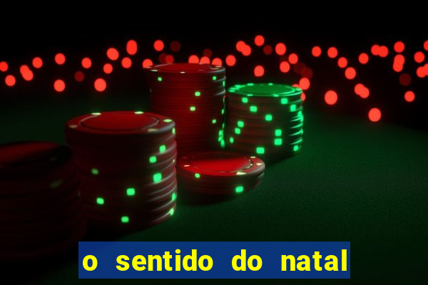 o sentido do natal - turma do printy