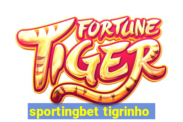 sportingbet tigrinho