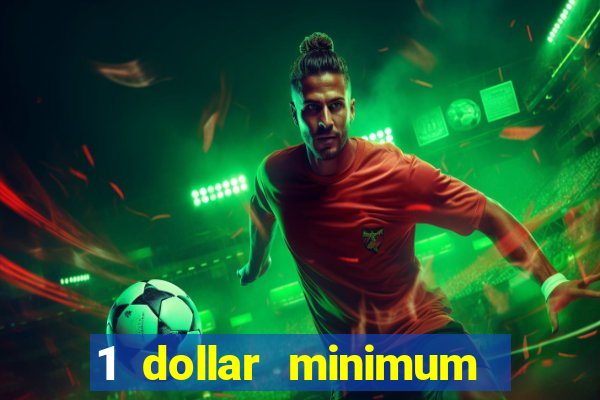 1 dollar minimum deposit casino australia