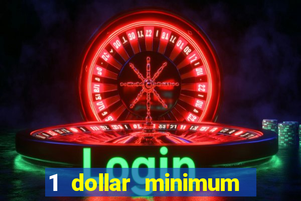 1 dollar minimum deposit casino australia