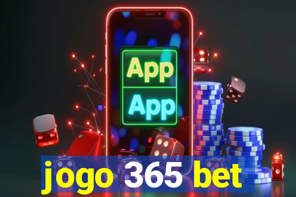 jogo 365 bet