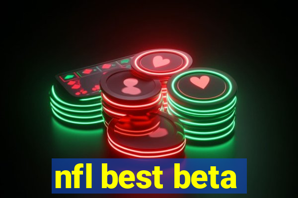 nfl best beta