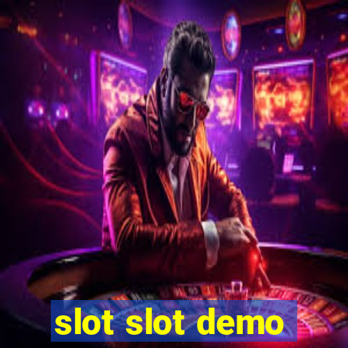 slot slot demo