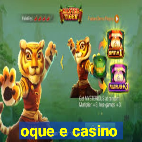 oque e casino