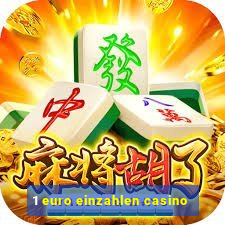 1 euro einzahlen casino