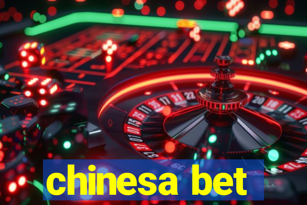 chinesa bet