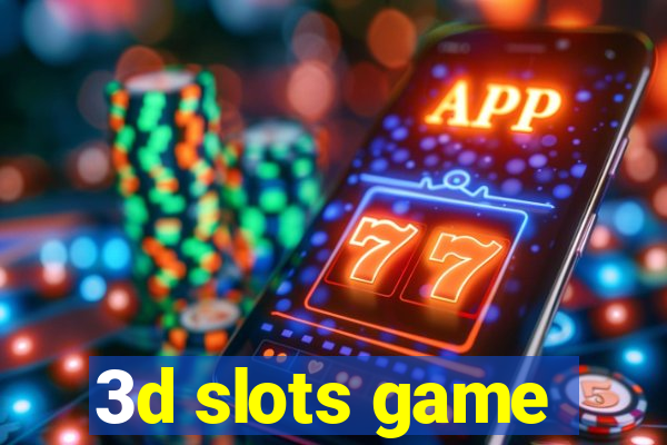 3d slots game